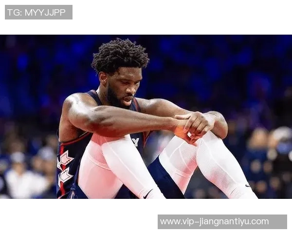 恩比德因伤病管理缺阵后复出对奇才比赛仍将受限20分钟出场时间